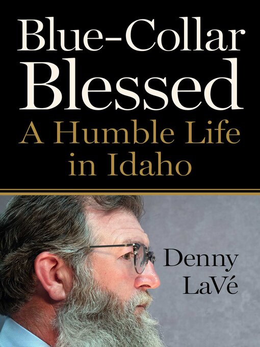 Title details for Blue-Collar Blessed by Denny LaVé - Available